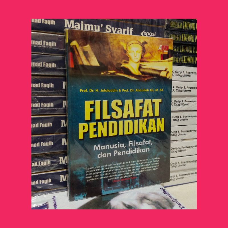 FILSAFAT PENDIDIKAN manusia filsafat dan pendidikan