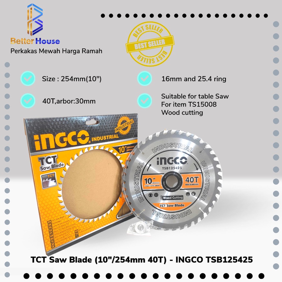 Mata Gergaji Kayu Table Saw TCT Saw Blade 10" 40T INGCO TSB125425