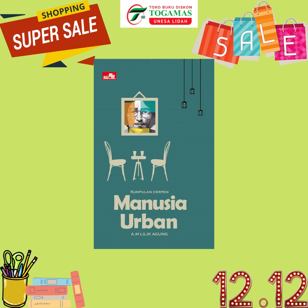 MANUSIA URBAN: KUMPULAN CERPEN KARYA A.M LILIK AGUNG