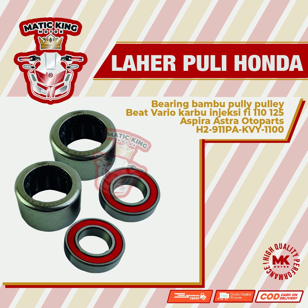 Bearing laher bambu pully puli pulley Beat Vario karbu injeksi fi 110 125 Aspira Astra Otoparts H2-911PA-KVY-1100