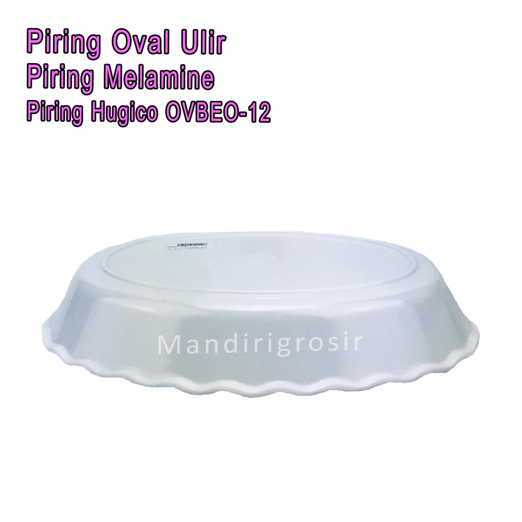 Piring Oval Ulir *Piring Hugico * Piring Melamine * OVBEO-12