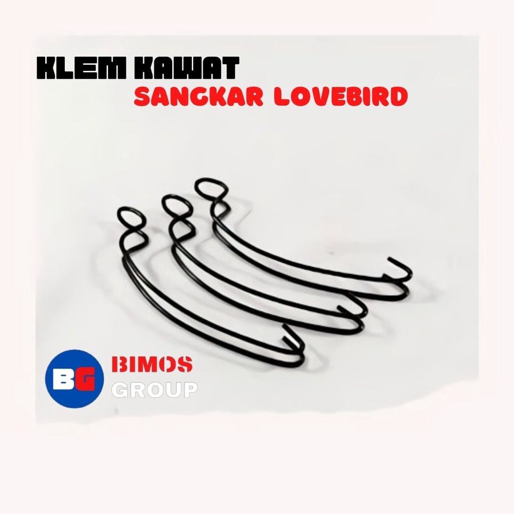 KLEM KAWAT ISI 3 PCS JEPITAN PENGAIT TEBOK KAKI SANGKAR KANDANG KAPSUL BURUNG LOVEBIRD HELOPED PLECI