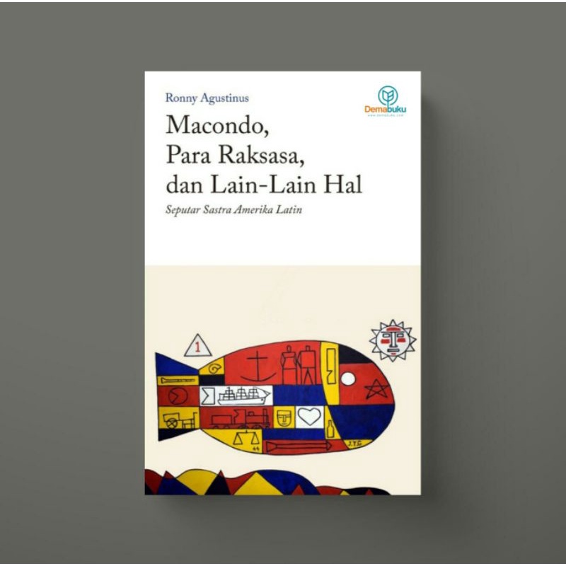 Macondo, Para Raksasa, dan Lain-Lain Hal - Ronny Agustinus