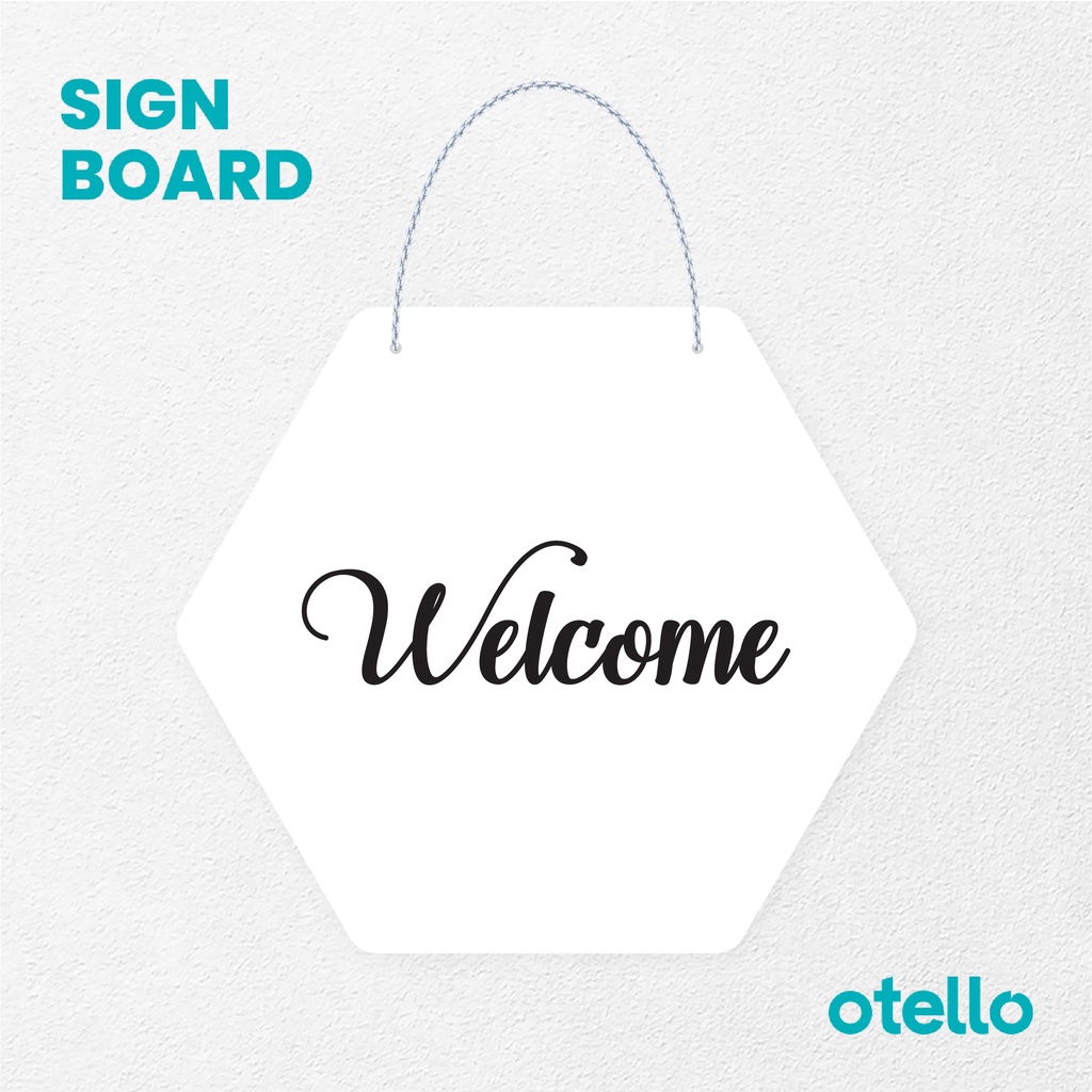 Otello Signage Welcome Signage Board Acrylic Papan Gantung Akrilik Rantai Petunjuk Toko Modern Minimalist Kafe Restoran Kantor Gedung Cafe