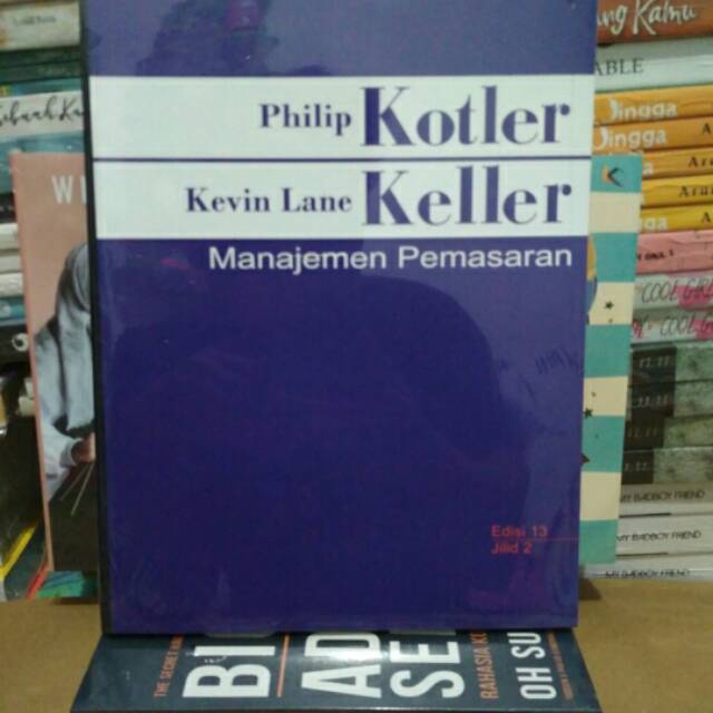 Buku Manajemen Pemasaran Philip Kotler Edisi 13 Jilid 2 Pdf