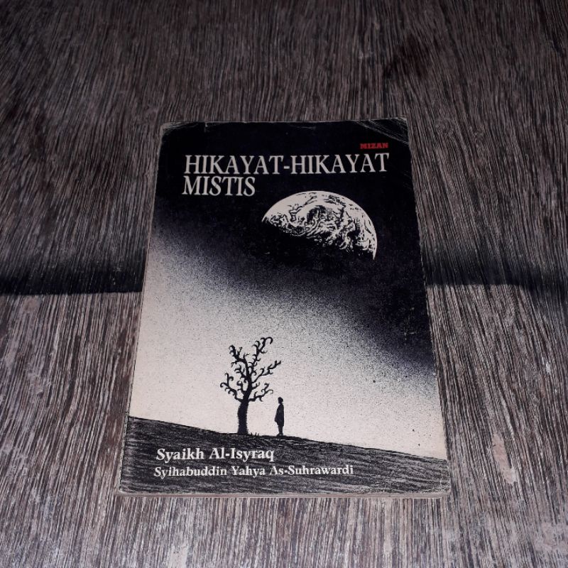 HIKAYAT HIKAYAT MISTIS SYAIKH AL ISYRAQ SYIHABUDDIN YAHYA AS SUHRAWARDI