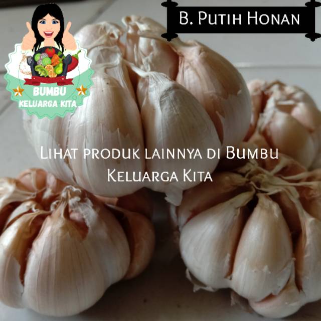 

Bawang putih Henan / Honan / Banci / Bawang Putih import 1Kg