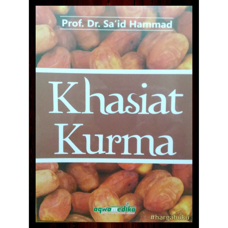 Khasiat Kurma - Penerbit Aqwam