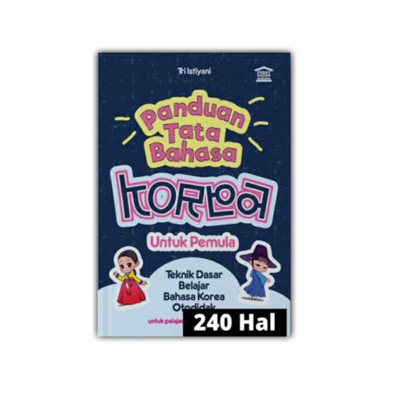 BUKU BAHASA PANDUAN TATA BAHASA KOREA UNTUK PEMULA