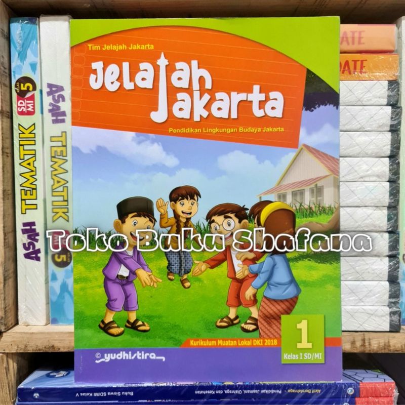 BUKU JELAJAH JAKARTA KELAS 1 2 3 4 5 6 SD/MI YUDHISTIRA ORIGINAL