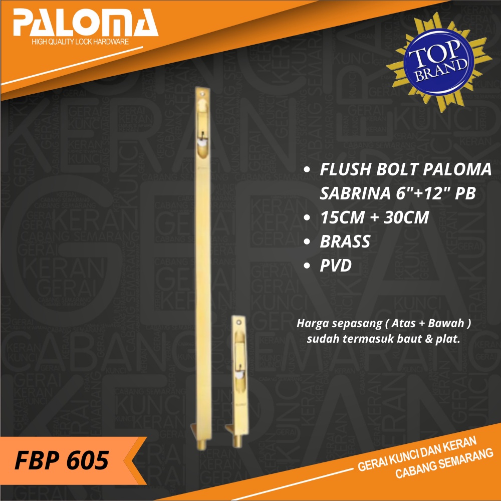 PALOMA FBP 605 6"+12" ( 15CM + 30CM ) Flush Bolt SABRINA Grendel Tanam Slot Pintu GOLD EMAS PB