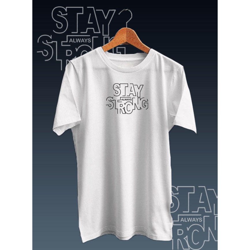 HK STORE 26 - KAOS DISTRO STAY STRONG