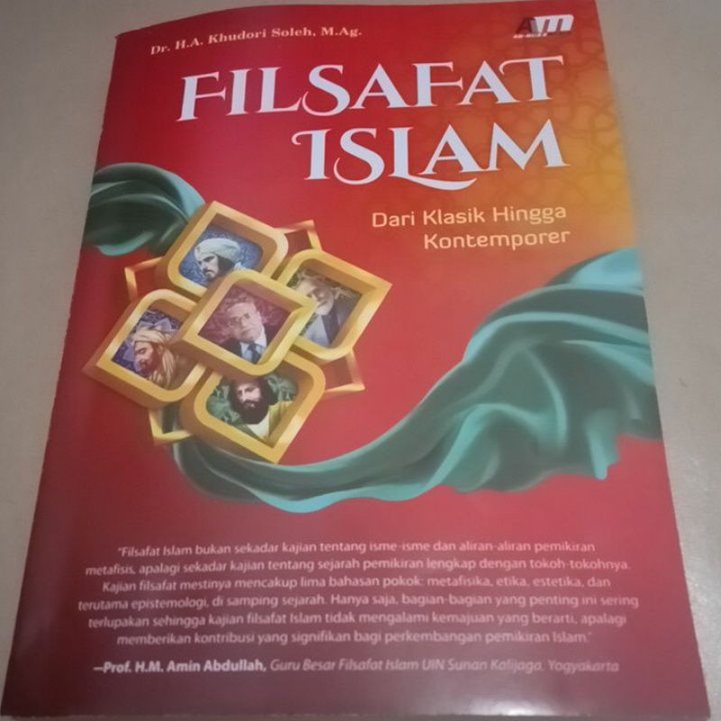 FILSAFAT ISLAM oleh Dr. H.A. Khudori Soleh, M.Ag.