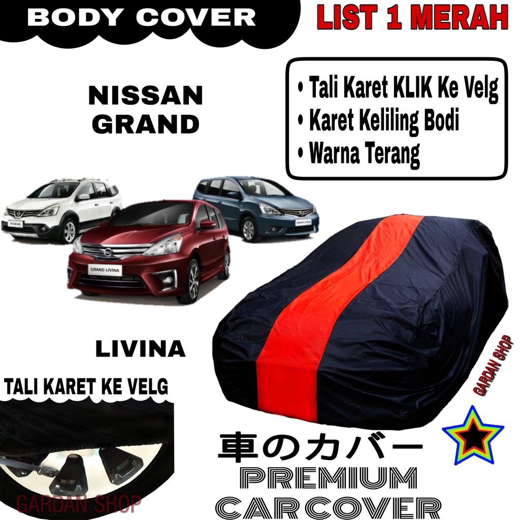 Body Cover NISSAN GRAND LIVINA List Single MERAH Sarung Mobil Penutup Livina PREMIUM