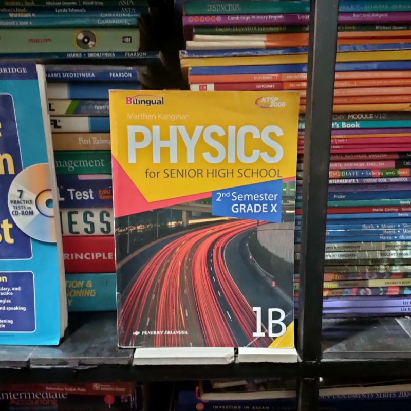 Buku PHYSICS FOR SENIOR HIGH SCHOOL 2nd Semester Kelas 1B Bilingual
