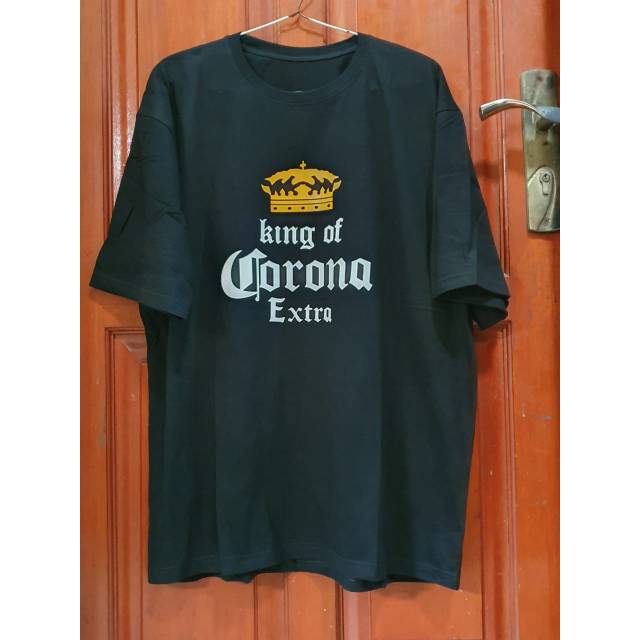 T shirt.kaos sablon KING OF CORONA EXTRA