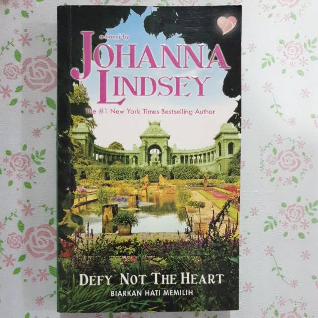 Defy Not The Heart by Johanna Lindsey