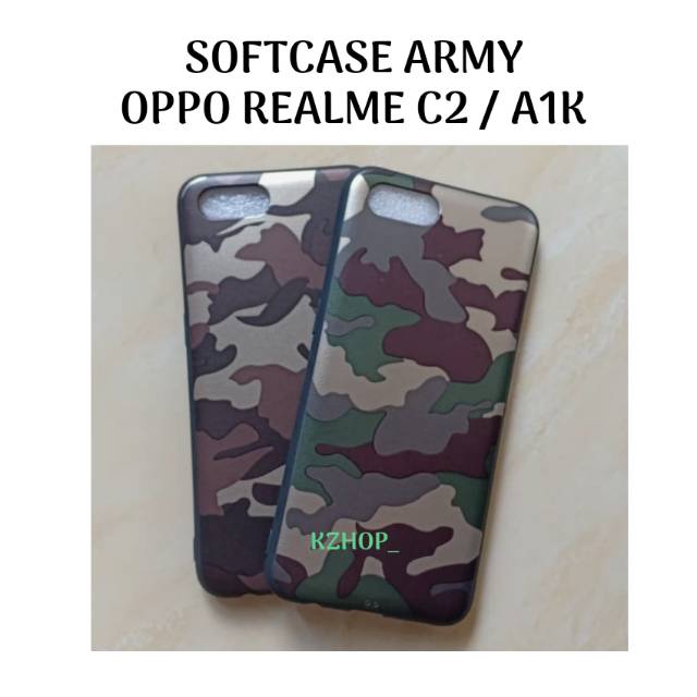 Case Oppo Realme C2 / RealmeC2 / A1K Softcase Hp Army Armi Casing Cover Case Loreng Abri