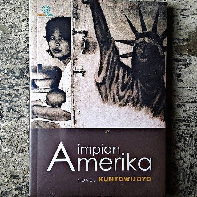 Impian Amerika - Kuntowijoyo