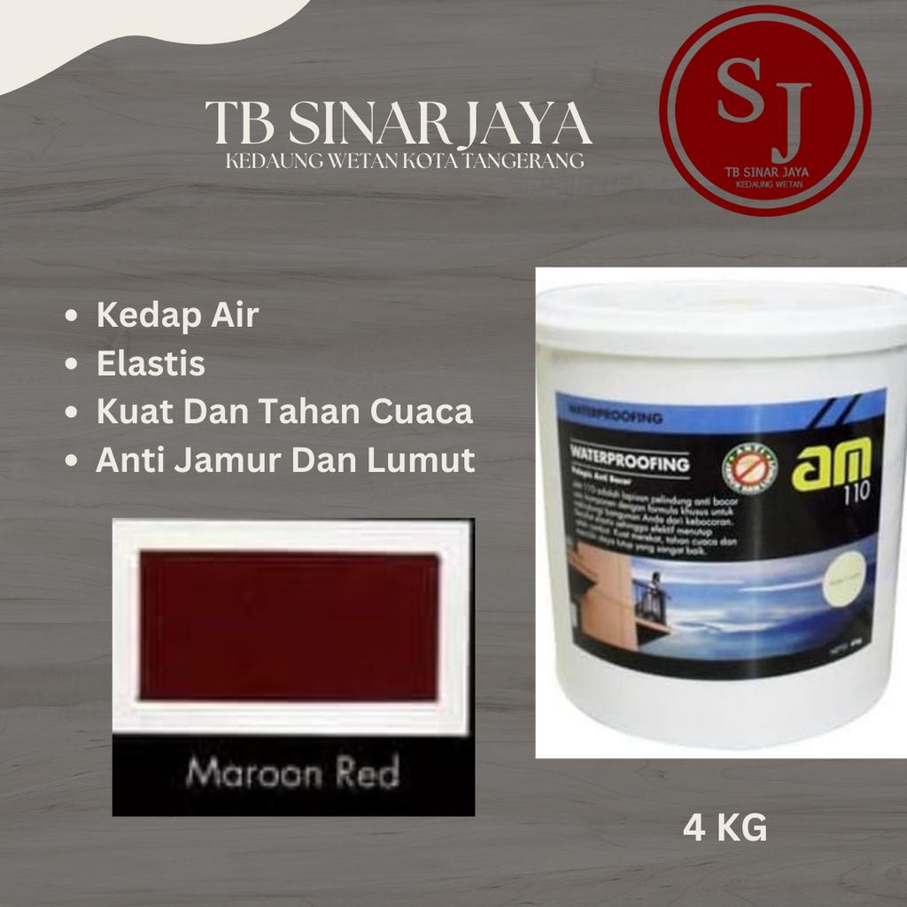 AM 110 WATERPROOFING CAT PELAPIS ANTI BOCOR / KEDAP AIR  4KG - MAROON RED