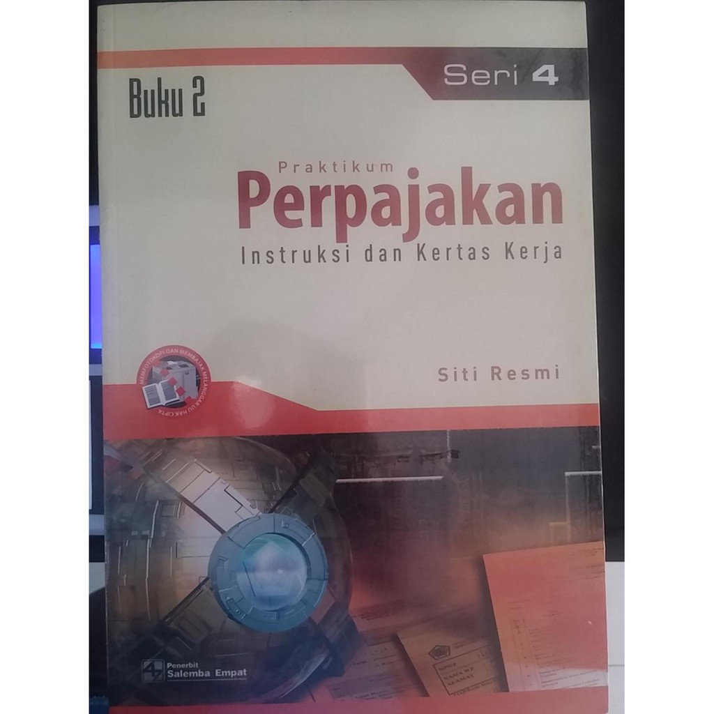 Praktikum Perpajakan Seri 4/Siti Resmi
