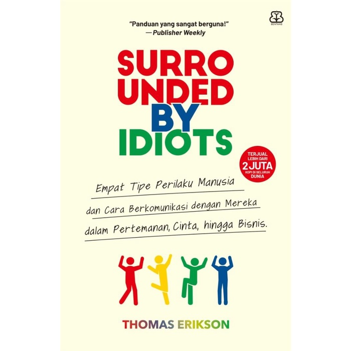 

SURROUNDED BY IDIOTS EMPAT TIPE PERILAKU MANUSIA & CARA BERKOMUNIKASI Best Seller