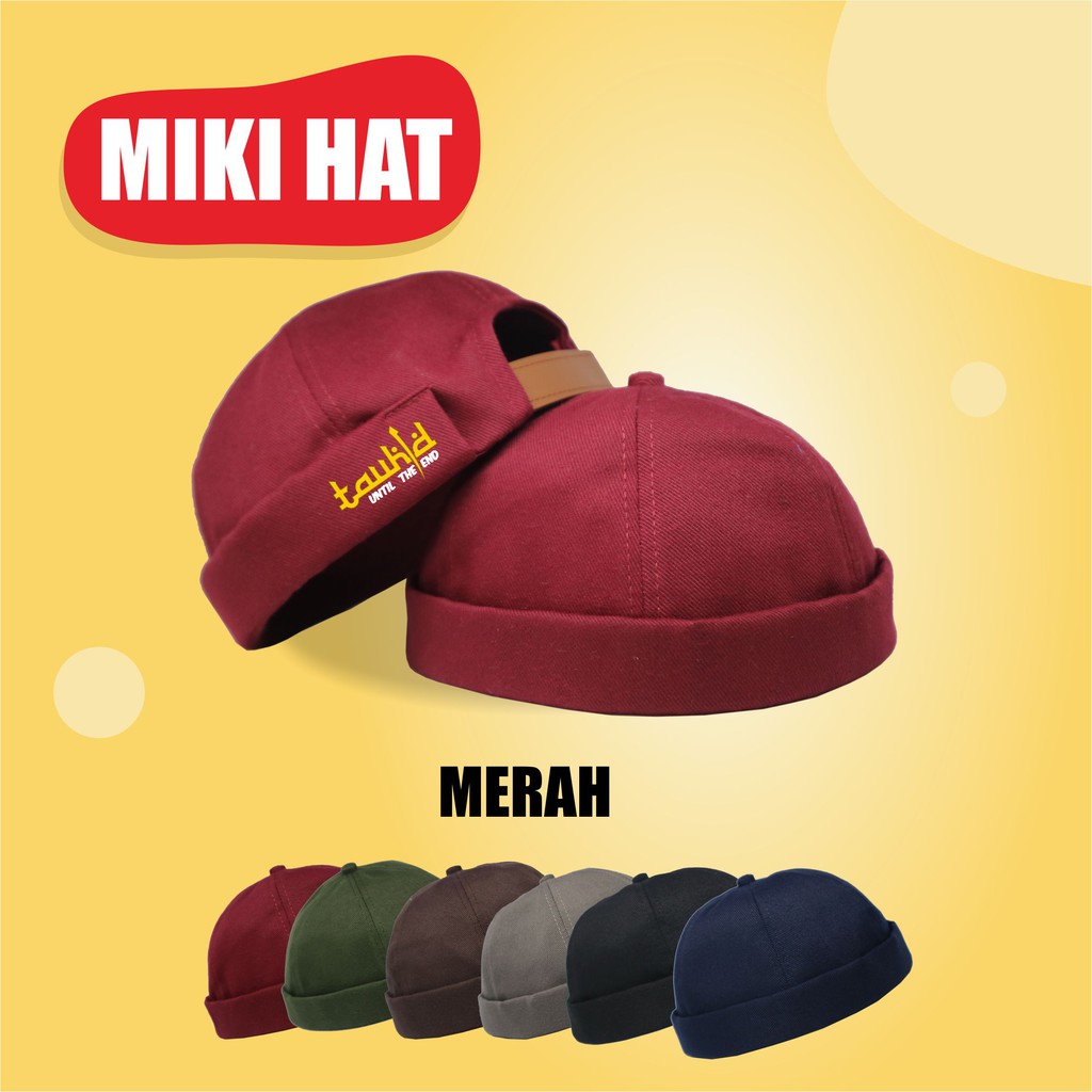 Peci Miki Hat Dewasa Tauhid Until The End Peci Miki Hat Premium Original Topi Uas