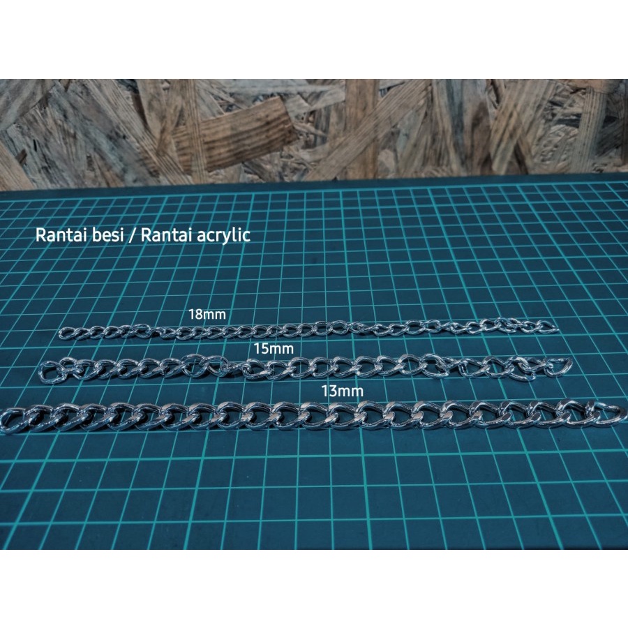 Rantai Besi / Rantai Acrylic Nekel tebal 18mm, 15mm, 13mm
