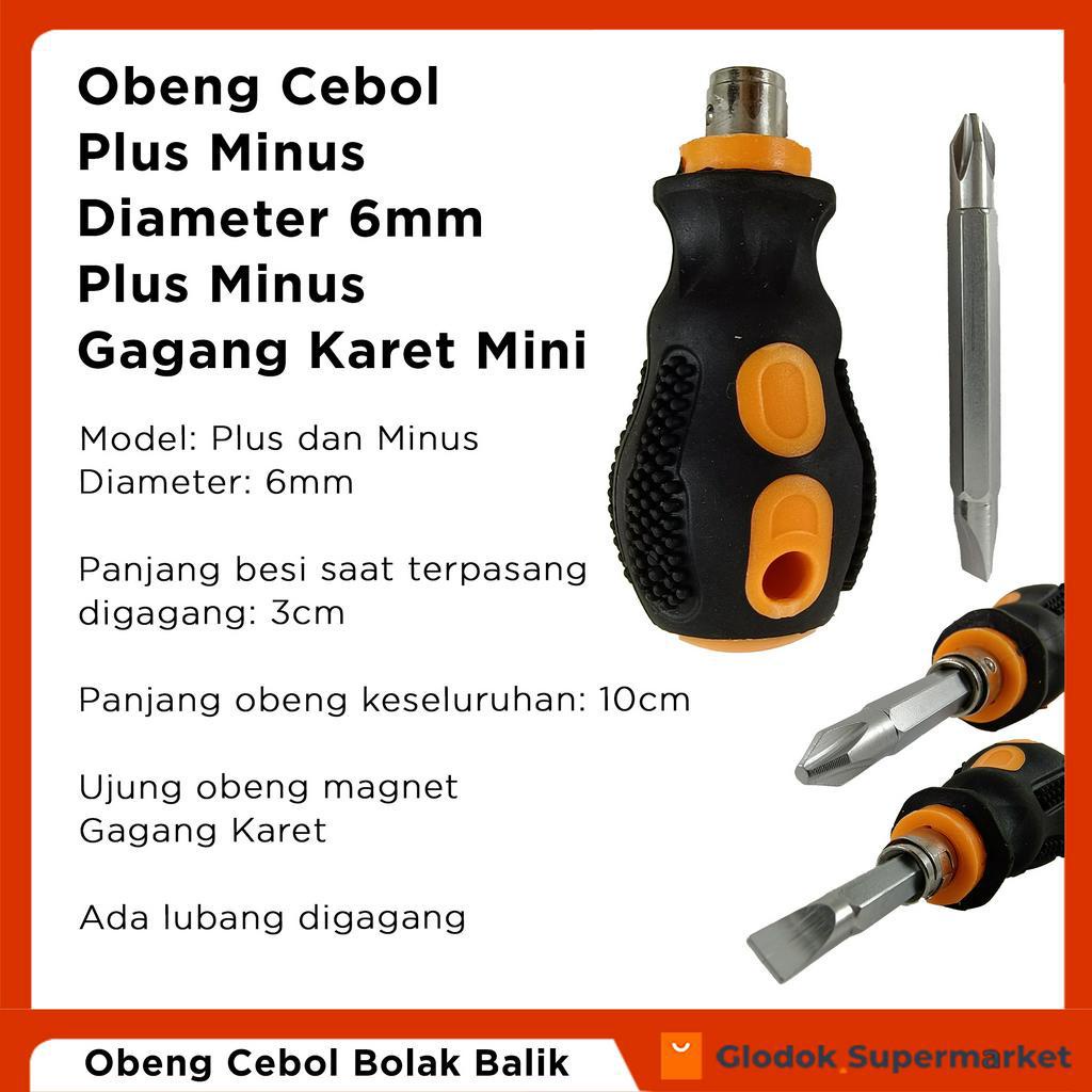 Obeng Cebol Bolak Balik Diameter 6mm Plus Minus Gagang Karet Mini 10rb