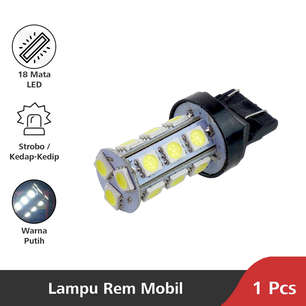 OTOmobil Lampu Rem Led 1 Pcs Strobo Kedip T20 Bayonet Led Break Light 18 Mata TE-0068-001 Putih