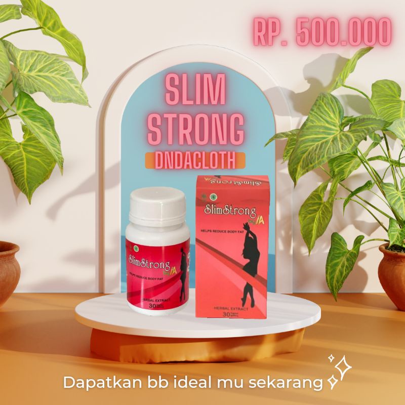 Slim Strong By IA Asli Obat Herbal Pelangsing Badan Bpom