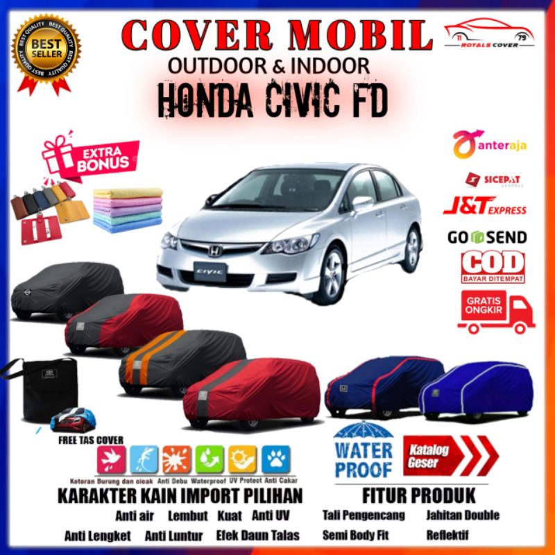 Body Cover Mobil Civic, Sarung Mobil Honda Civic FD, Selimut Tutup Mantel Bodi Car Civic FD