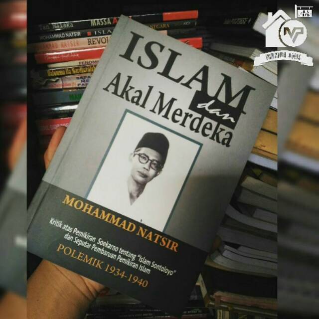 Islam dan akal merdeka mohammad natsir