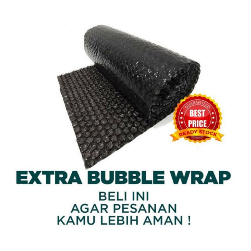 

Extra bubble wrap (packing tambahan lebih aman)