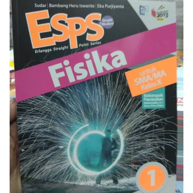 Esps Fisika SMA/MA Kelas X Kurikulum 2013 Revisi Peminatan Erlangga