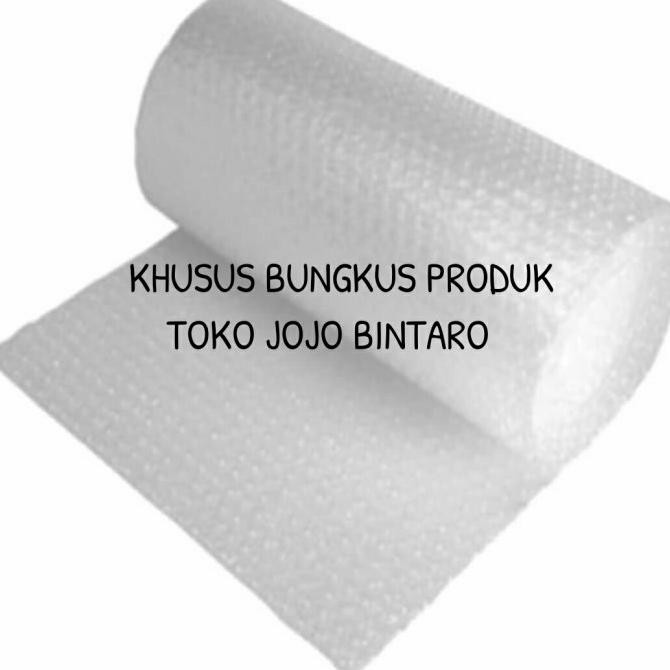 

BUBBLE TAMBAHAN UNTUK PACKING PEMBELIAN KHUSUS DI TOKOJOJOBINTARO