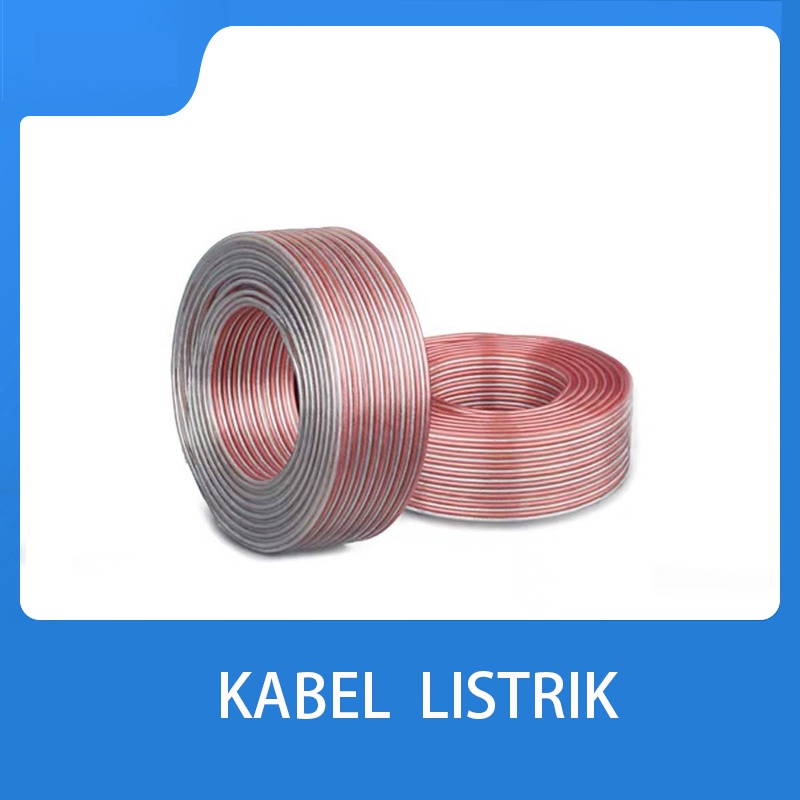 KABEL LISTRIK TRANSPARAN KABEL SERABUT PER ROL 2 X 30 x 30m/2 x 50 x 30m/2 x 80 x30m/2 x 120 x30m