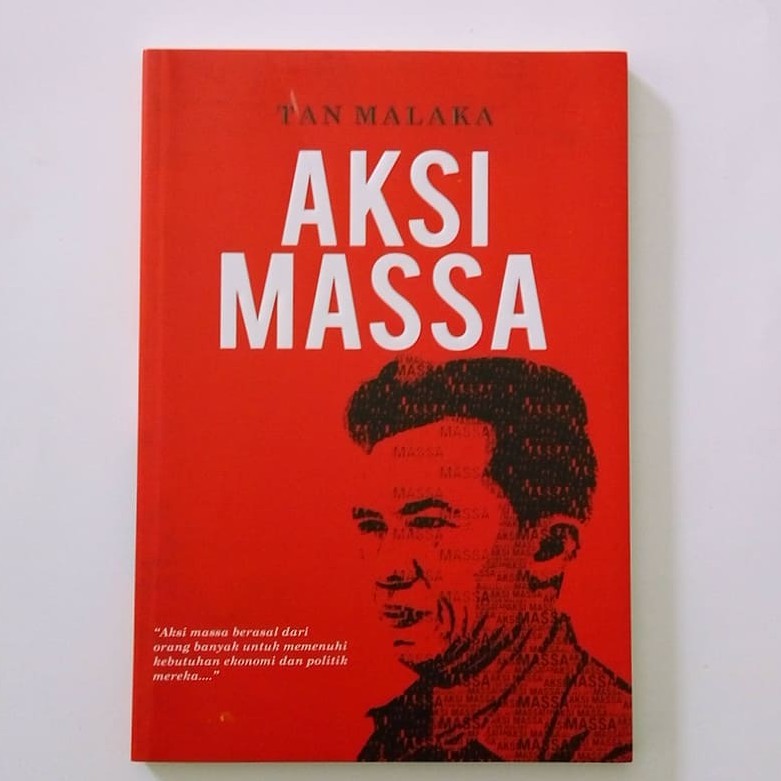 Jual Aksi Massa Tan Malaka Sebuah Autobiografi Tan Malaka Dan Sedikit