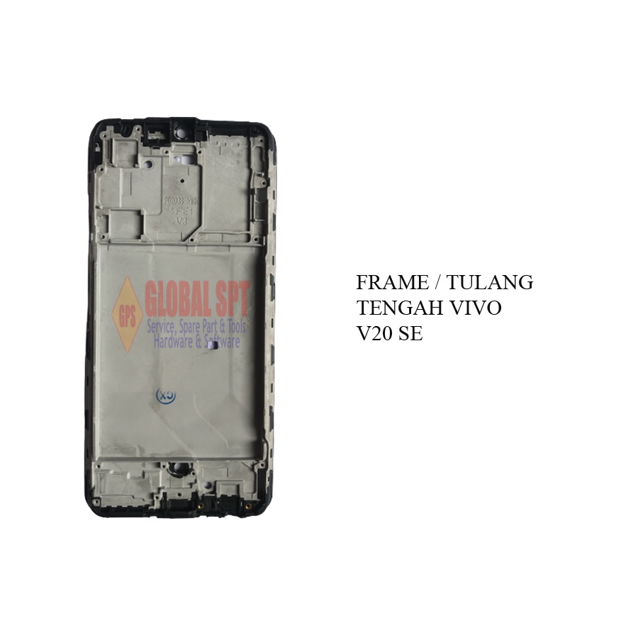 FRAME VIVO V20SE / TULANG TENGAH / BEZZEL MIDDLE VIVO V20 SE