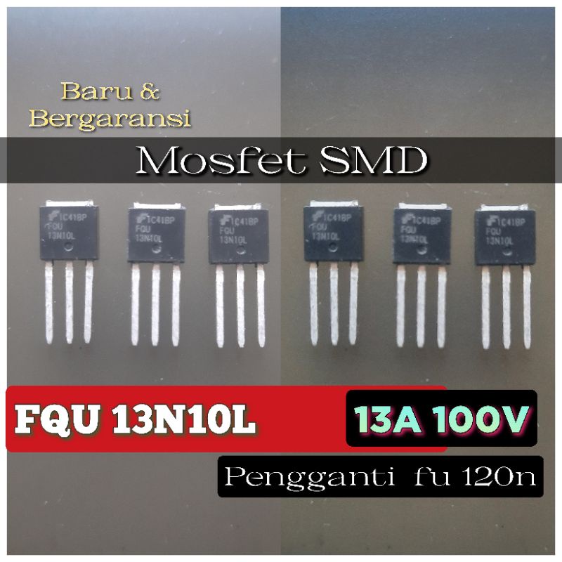 MOSFET 13N10L  PENGGANTI FU 120N