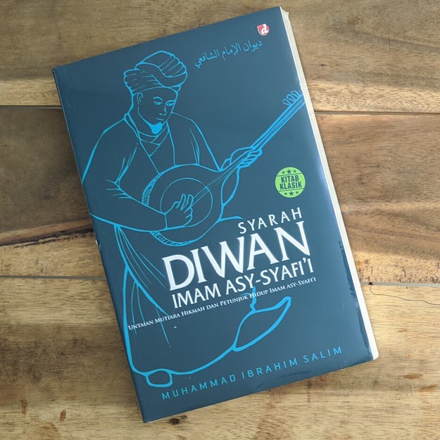 TERJEMAH KITAB SYARAH DIWAN IMAM ASY SYAFI'I.