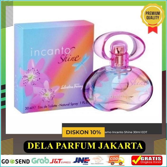 SALVATORE FERRAGAMO INCANTO SHINE 30ML EDT - PARFUM ORIGINAL BAHAN BERKELAS