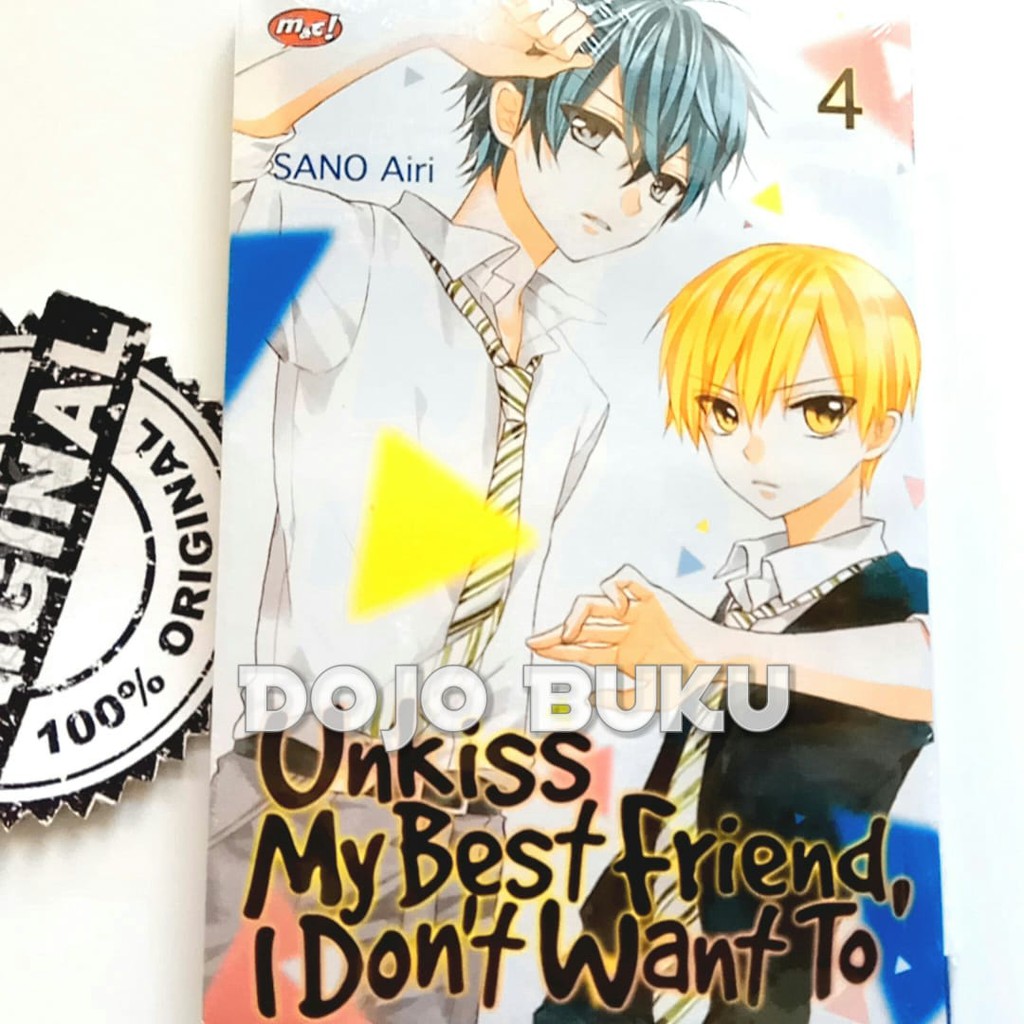 Komik Seri : Unkiss My Best Friend, I Don't Want To (edisi 2020) by Sano Airi