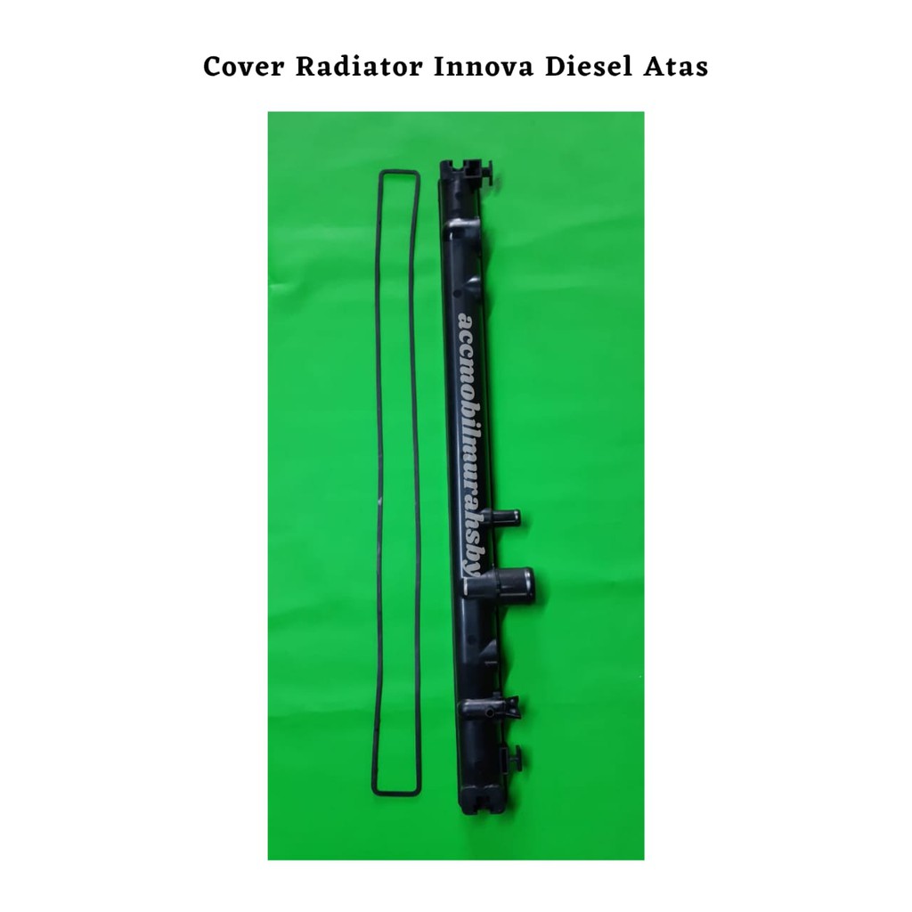 Upper Tank Radiator Atas Cover Radiator Atas Innova Diesel