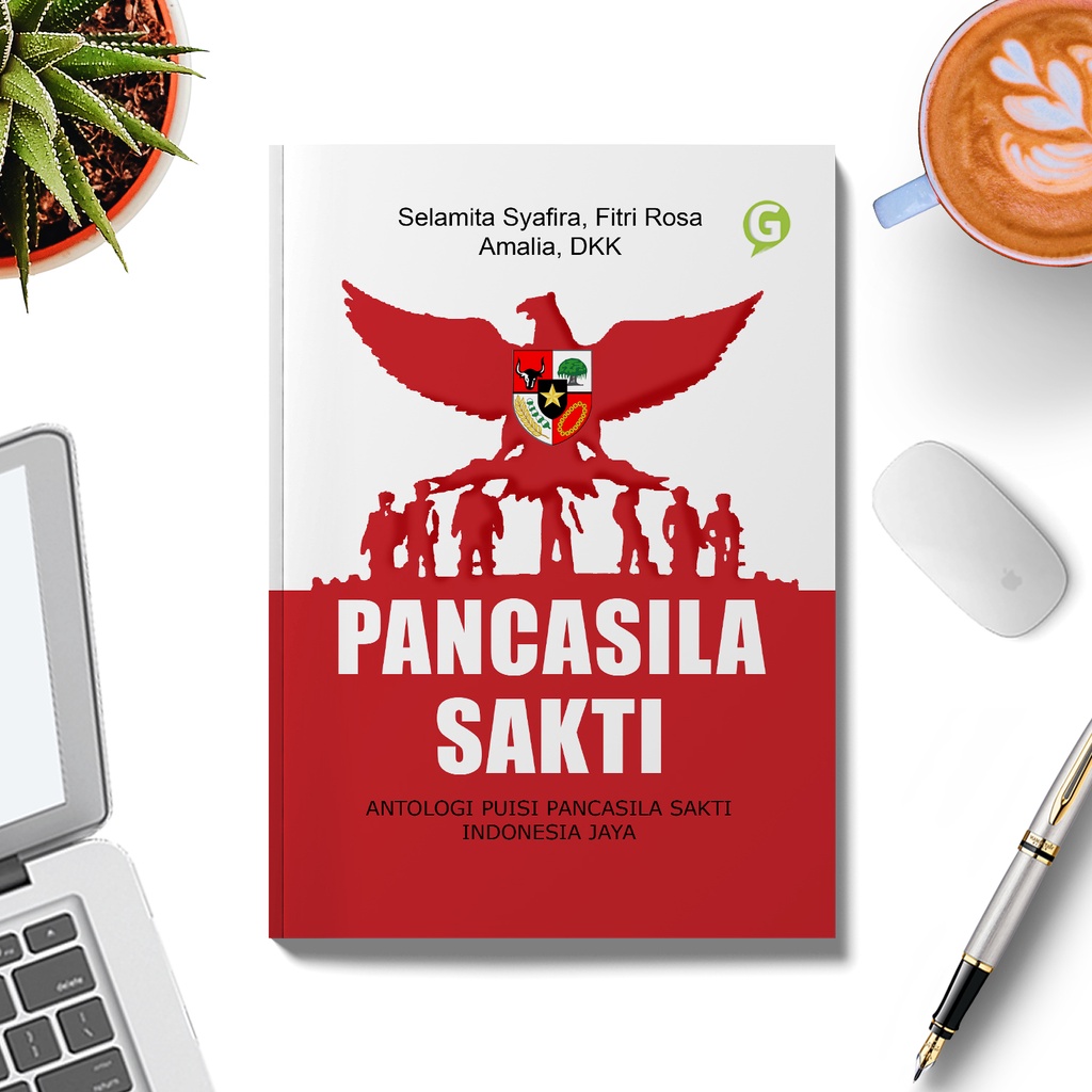 Buku PANCASILA SAKTI (ANTOLOGI PUISI PANCASILA SAKTI INDONESIA JAYA)
