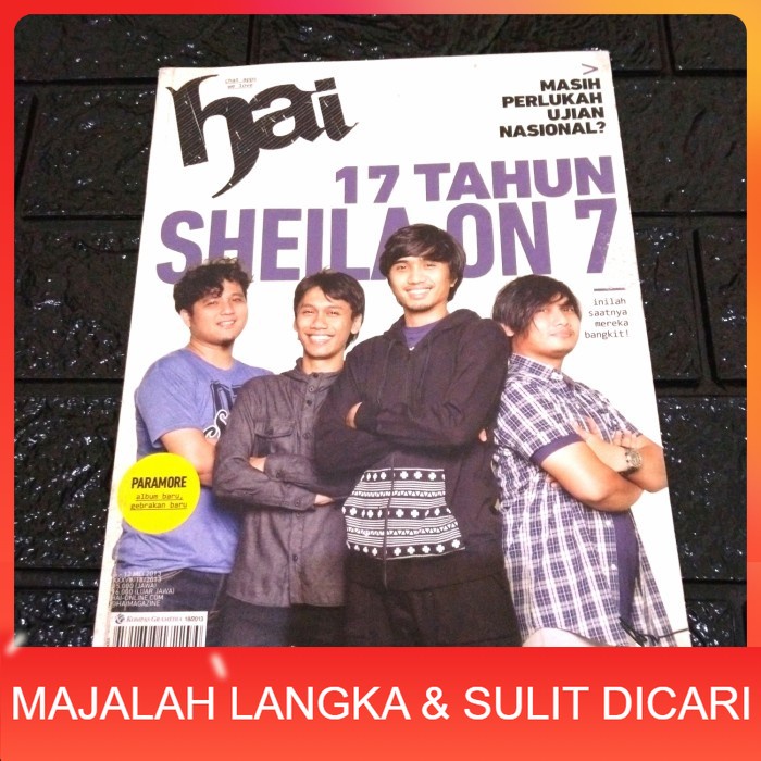 Majalah HAI No.18 Mei 2013 Cover 17 TAHUN SHEILA ON 7 (RARE ITEM) Langka