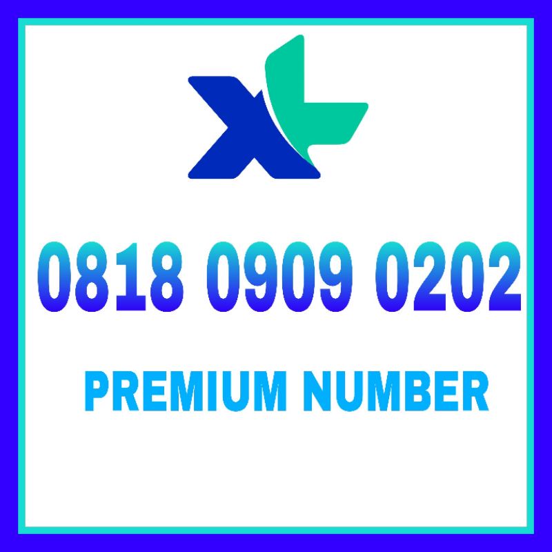 NOMOR CANTIK XL 0818 0909 0202
