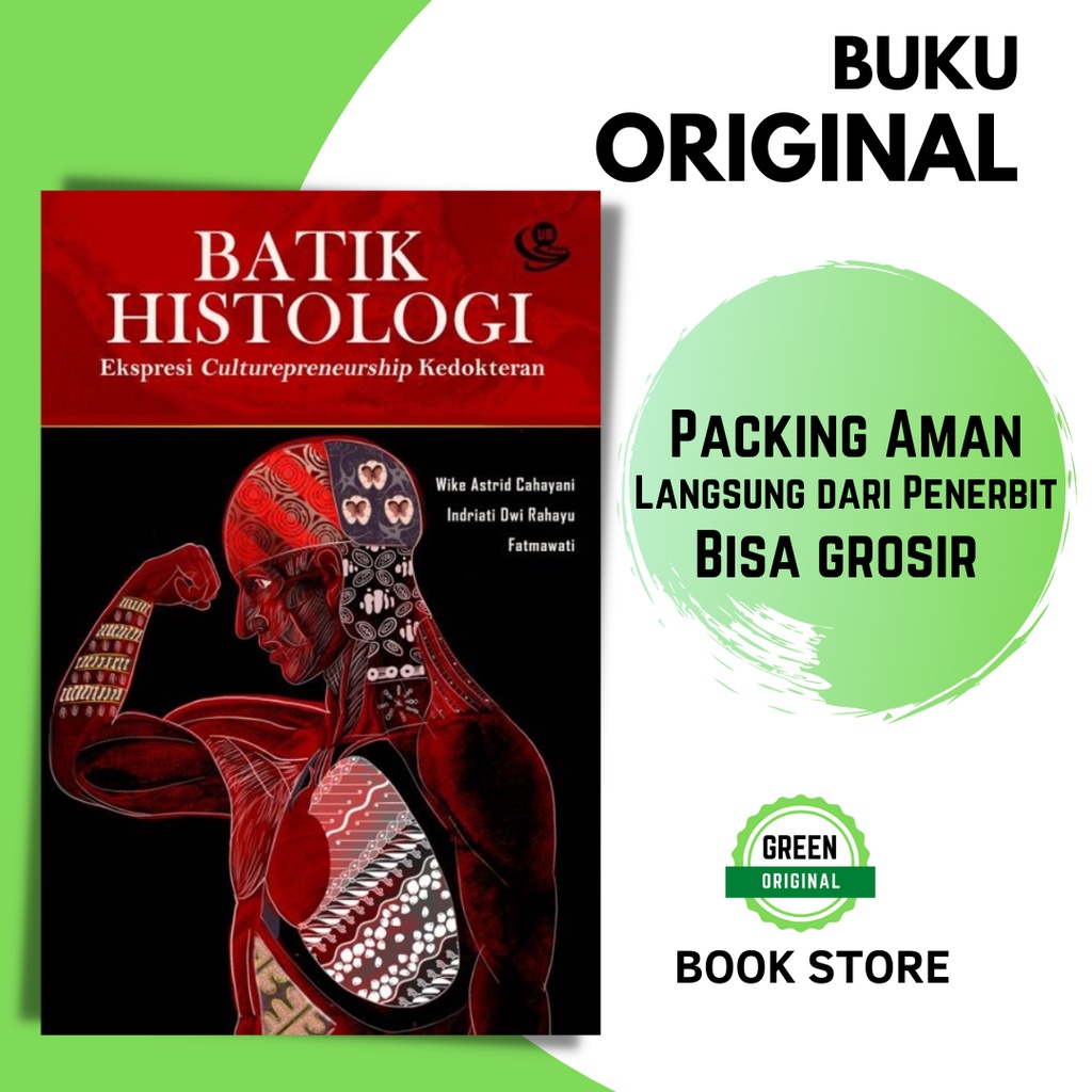 (BUKU ORI) Batik Histologi: Ekspresi Culturepreneurship Kedokteran