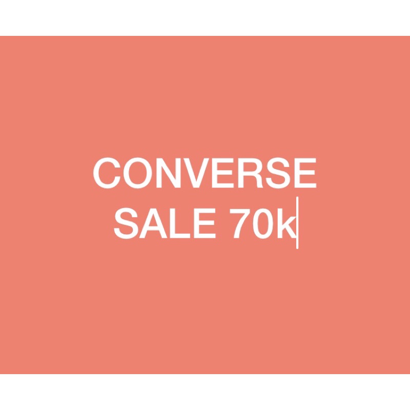CONVERSE SALE 70k