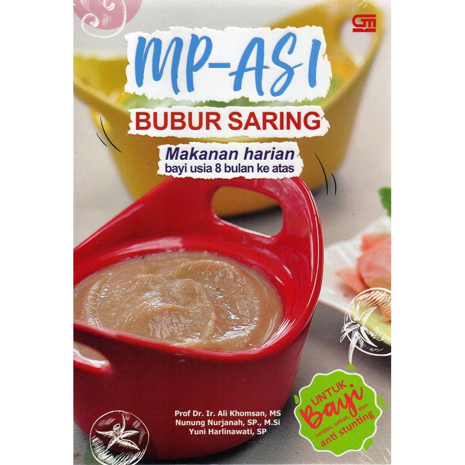 Gramedia Medan Mp Asi Bubur Saring Makanan Harian Bayi Usia 8 Bulan Ke Atas Gtb 50 Shopee Indonesia